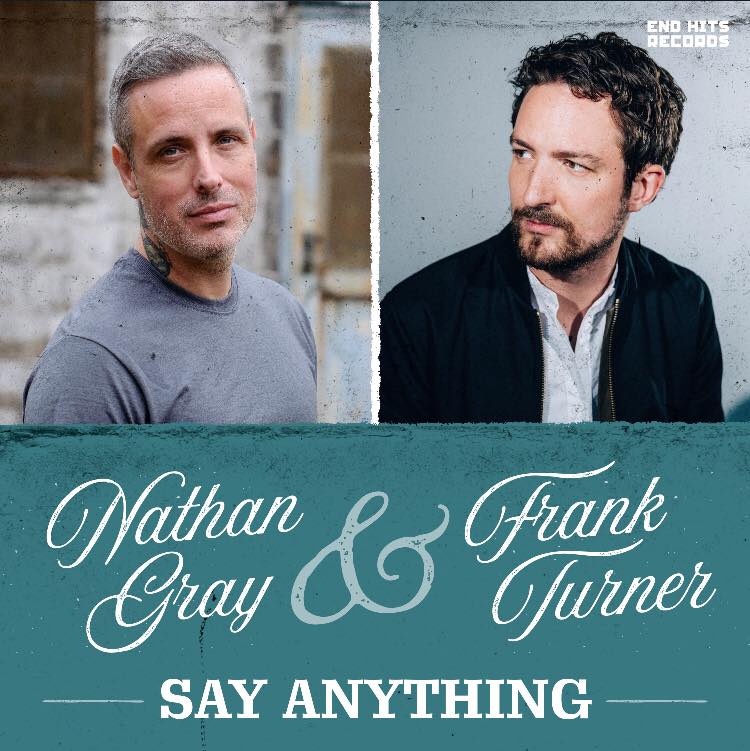 Nathan Gray & Frank Turner - Say anything